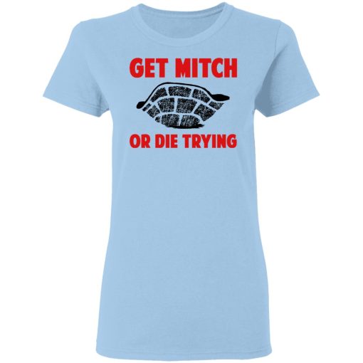Get Mitch Or Die Trying Mitch McConnell T-Shirts, Hoodies, Long Sleeve 7
