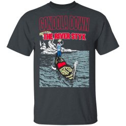 Gondola Down The River Styx T-Shirts, Hoodies, Long Sleeve 27