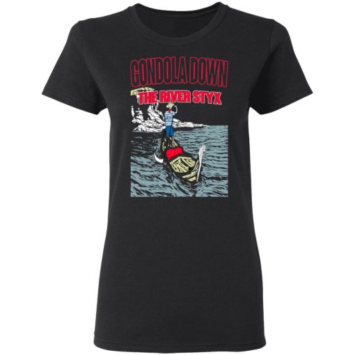 Gondola Down The River Styx T-Shirts, Hoodies, Long Sleeve 9