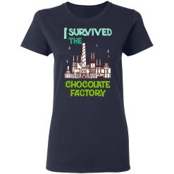 I Survived The Chocolate Factory T-Shirts, Hoodies, Long Sleeve 37