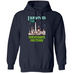 I Survived The Chocolate Factory T-Shirts, Hoodies, Long Sleeve 45