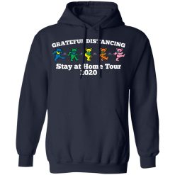Grateful Distancing Stay At Home Tour 2020 T-Shirts, Hoodies, Long Sleeve 46