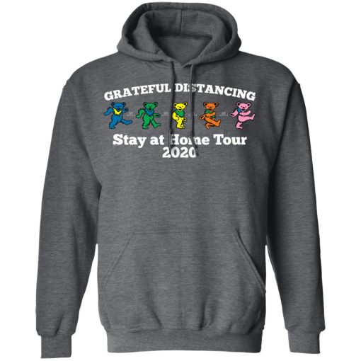 Grateful Distancing Stay At Home Tour 2020 T-Shirts, Hoodies, Long Sleeve 24
