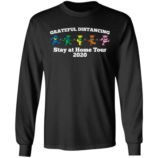 Grateful Distancing Stay At Home Tour 2020 T-Shirts, Hoodies, Long Sleeve 18