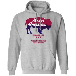 Motel America Indiana USA Air Conditioning Free Cable TV T-Shirts, Hoodies, Long Sleeve 41