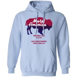 Motel America Indiana USA Air Conditioning Free Cable TV T-Shirts, Hoodies, Long Sleeve 45