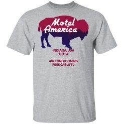 Motel America Indiana USA Air Conditioning Free Cable TV T-Shirts, Hoodies, Long Sleeve 27