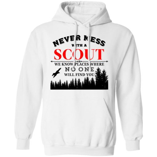 Never Mess With Scout We Know Places Where No One Will Find You T-Shirts, Hoodies, Long Sleeve 21