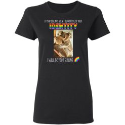 If Your Siblings Aren't Supportive Of Identity I Will Be Your Sibling LGBT Pride T-Shirts, Hoodies, Long Sleeve 32