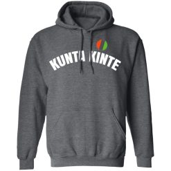 Kunta Kinte Shirt - Colin Kaepernick T-Shirts, Hoodies, Long Sleeve 48