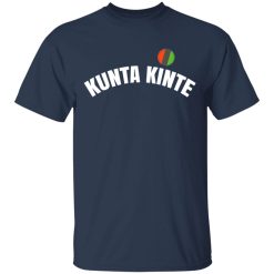 Kunta Kinte Shirt - Colin Kaepernick T-Shirts, Hoodies, Long Sleeve 29