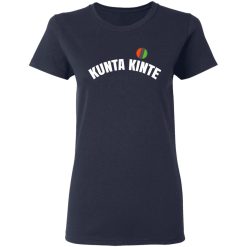 Kunta Kinte Shirt - Colin Kaepernick T-Shirts, Hoodies, Long Sleeve 37