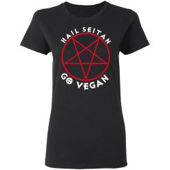Hail Seitan Go Vegan T-Shirts, Hoodies, Long Sleeve 34