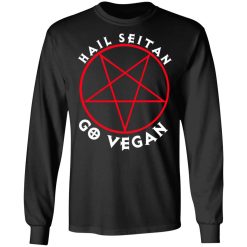 Hail Seitan Go Vegan T-Shirts, Hoodies, Long Sleeve 42