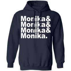 Monika & Monika & Monika & Monika T-Shirts, Hoodies, Long Sleeve 45