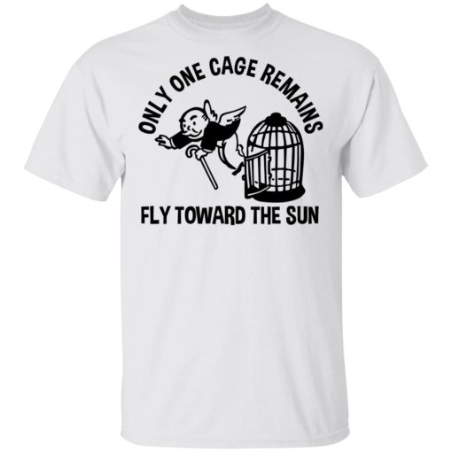 Only One Cage Remains Fly Toward The Sun T-Shirts, Hoodies, Long Sleeve 3