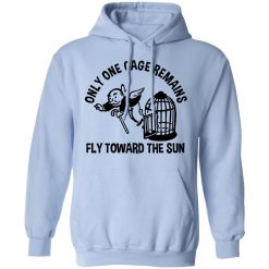 Only One Cage Remains Fly Toward The Sun T-Shirts, Hoodies, Long Sleeve 46