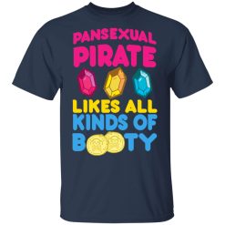 Pansexual Pirate Likes All Kinds Of Booty T-Shirts, Hoodies, Long Sleeve 30