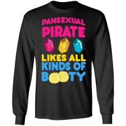 Pansexual Pirate Likes All Kinds Of Booty T-Shirts, Hoodies, Long Sleeve 41