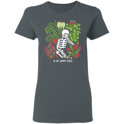 Skull Skeleton In My Happy Place T-Shirts, Hoodies, Long Sleeve 11
