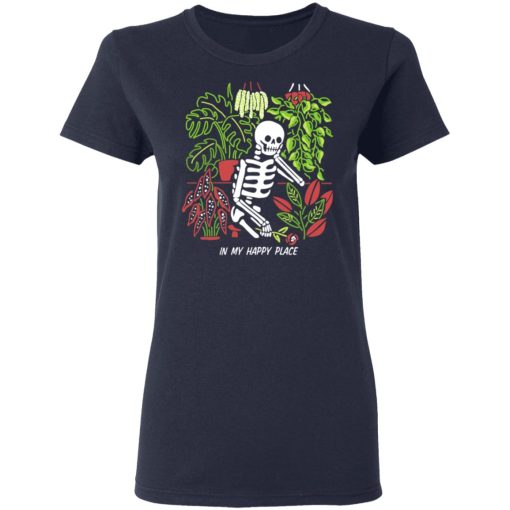 Skull Skeleton In My Happy Place T-Shirts, Hoodies, Long Sleeve 13