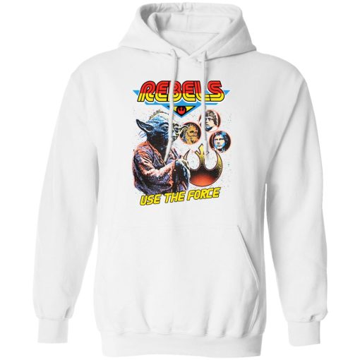 Star Wars Rebels Use The Force Yoda Luke Skywalker Chewbacca Han Solo T-Shirts, Hoodies, Long Sleeve 21
