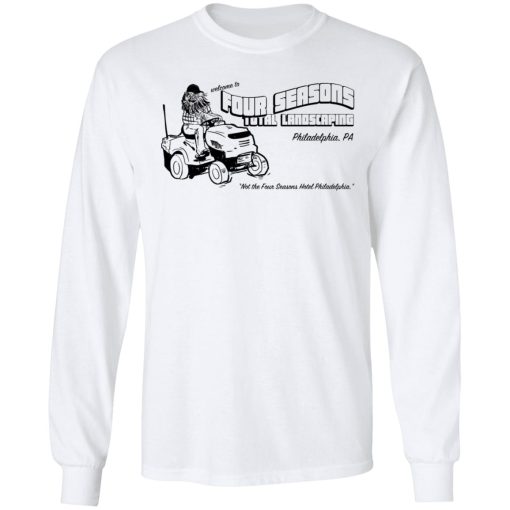Welcome To Four Seasons Total Landscaping Philadelphia PA T-Shirts, Hoodies, Long Sleeve 14