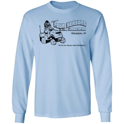 Welcome To Four Seasons Total Landscaping Philadelphia PA T-Shirts, Hoodies, Long Sleeve 16