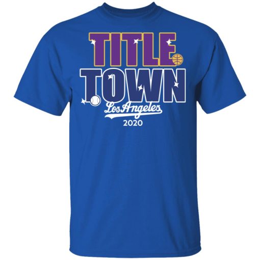 Title Town Los Angeles 2020 T-Shirts, Hoodies, Long Sleeve 8