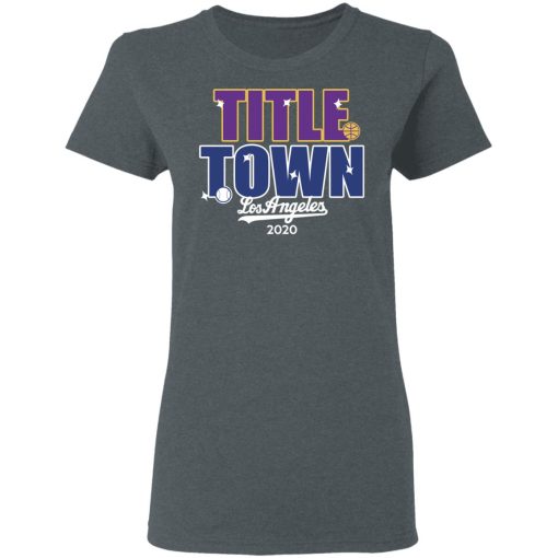 Title Town Los Angeles 2020 T-Shirts, Hoodies, Long Sleeve 12