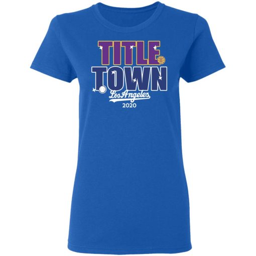 Title Town Los Angeles 2020 T-Shirts, Hoodies, Long Sleeve 16
