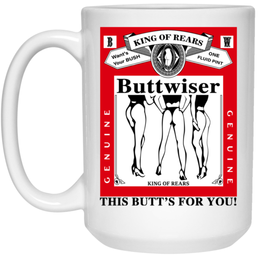 King Of Rears Buttwiser Lana Del Rey This Butt's For You Mug 3