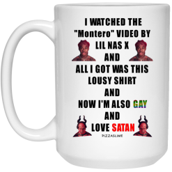 I Watched The Montero Video By Lil Nas X And All I Got Was This Lousy Shirt And Now I'm Also Gay And Love Satan Mug 5