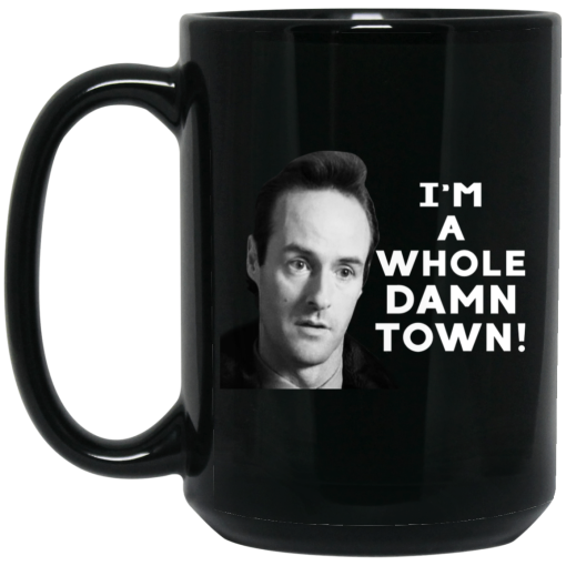 I'm A Whole Dawn Town Twin Peaks Mug 3
