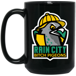 Rain City Bitch Pigeons Mug 5