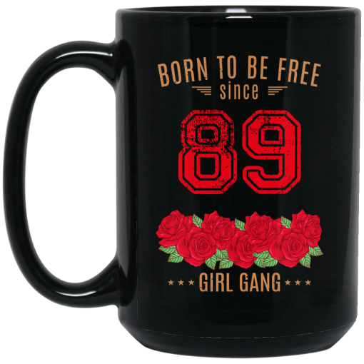 89, Born To Be Free Since 89 Birthday Gift Mug 3