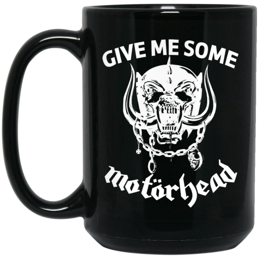 Give Me Some Motorhead Mug 4