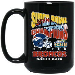 Super Bowl Champions Denver Broncos Back 2 Back Mug 5