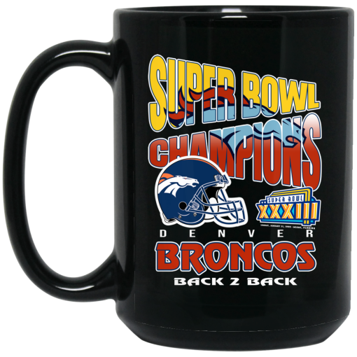 Super Bowl Champions Denver Broncos Back 2 Back Mug 3