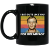 I Eat Guys Like You For Breakfast Jeffrey Dahmer Mug 2