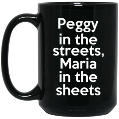 Peggy In The Streets Maria In The Sheets Mug 5