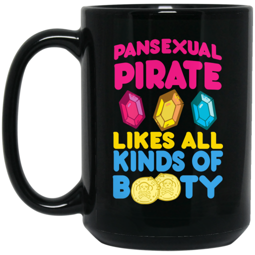 Pansexual Pirate Likes All Kinds Of Booty Mug 4