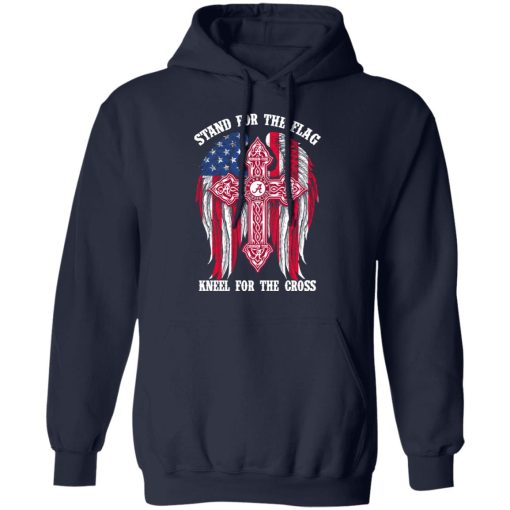 Alabama Crimson Tide Stand For The Flag Kneel For The Cross T-Shirts, Hoodies, Long Sleeve 21