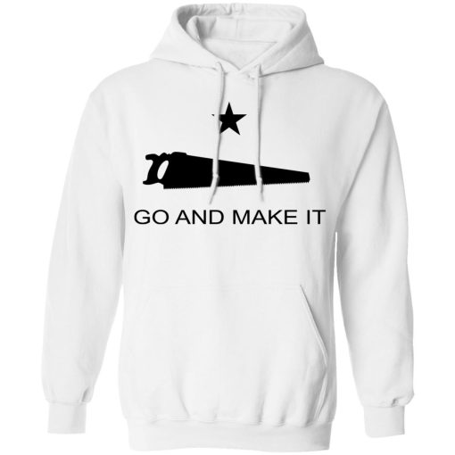 Andy Rawls Go And Make It T-Shirts, Hoodies, Long Sleeve 21