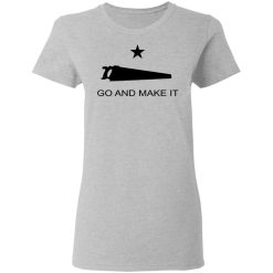 Andy Rawls Go And Make It T-Shirts, Hoodies, Long Sleeve 33