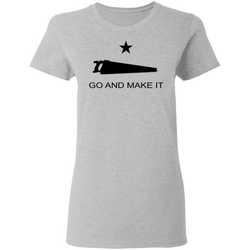 Andy Rawls Go And Make It T-Shirts, Hoodies, Long Sleeve 11