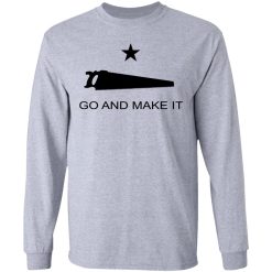 Andy Rawls Go And Make It T-Shirts, Hoodies, Long Sleeve 35