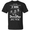 A Man Who Listens To Depeche Mode And Was Born In June Shirt