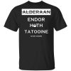 Alderaan Endor Hoth Taooine Star Wars T-Shirt