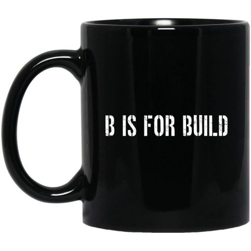 B Is For Build Logo Mug
